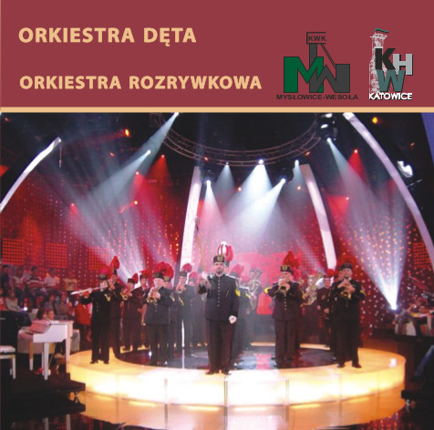 Orkiestra Dęta i Orkiestra Rozrywkowa KHW S.A. KWK „Mysłowice-Wesoła”